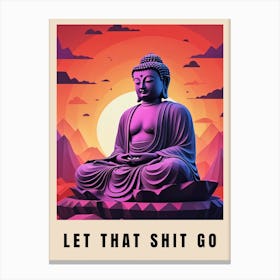 Let That Shit Go Buddha Low Poly (64) Canvas Print