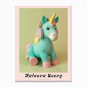 Toy Unicorn With Headphones Poster Canvas Print