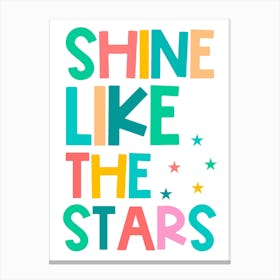 Shine Like The Stars Kids Quote Canvas Print