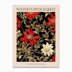 Winter Honeysuckle 3 Winter Flower Market Poster Canvas Print