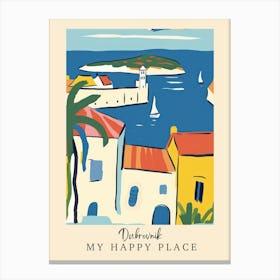 My Happy Place Dubrovnik 3 Travel Poster Canvas Print