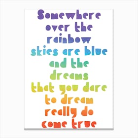 Somewhere Over The Rainbow Canvas Print