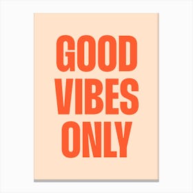 Good vibes only (orange and peach tone) Canvas Print