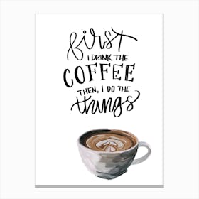 Coffee Quote Canvas Print