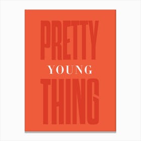 Pretty Young Thing Canvas Print
