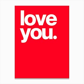 Love You 1 Canvas Print