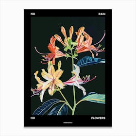 No Rain No Flowers Poster Honeysuckle 1 Canvas Print