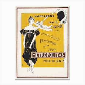 Napoleon S Love Affairs And Other Great Features In The July Metropolitan, Edward Penfield Canvas Print
