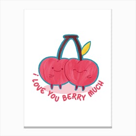 I Love You Berry Much Lienzo