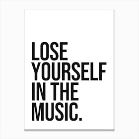 Lose Yourself In The Music Quote, vibes, mood, music, love, quotes, saying, phrases, home, vibing, cool, cute, minimal, typography, hip hop,  Toile