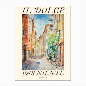 Il Dolce Far Niente Forli, Italy Watercolour Streets 3 Poster Canvas Print