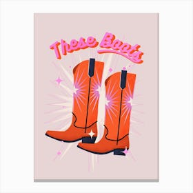 These Boots Canvas Print