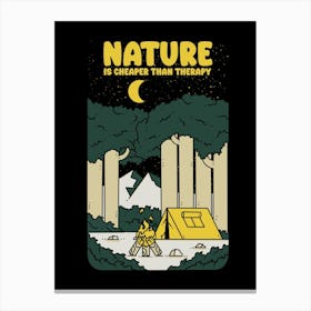 Nature Cheap Than A Therapy Canvas Print