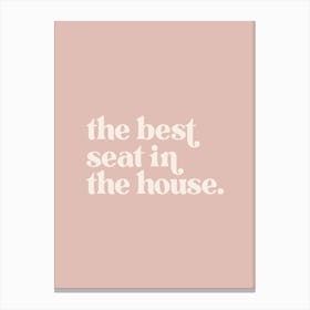 The Best Seat In The House - Pink Bathroom Canvas Print