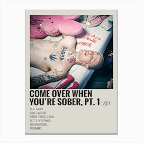 Come Over When You Re Sober, Pt Canvas Print