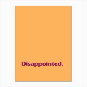 Disappeared funny quote minimalist poster Canvas Print