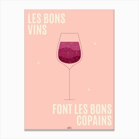 Les Bons Vins Font Les Bons Copains Retro Poster Canvas Print