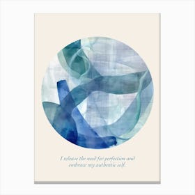 Affirmations I Release The Need For Perfection And Embrace My Authentic Self Canvas Print