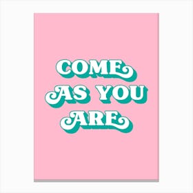 Come as you are (pink and green tone) Canvas Print