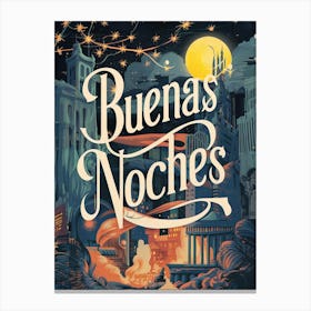 Buenas Noches Canvas Print