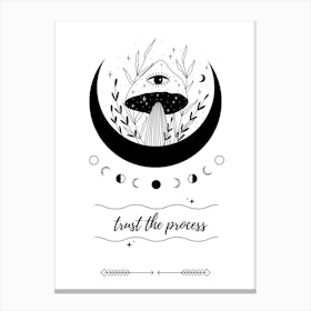 Trust The Process Canvas Print