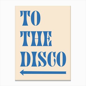 To The Disco - Cream And Blue 1 Canvas Print