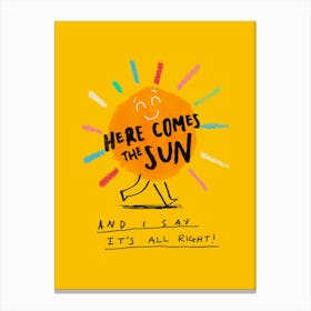 Here Comes The Sun 1 Canvas Print