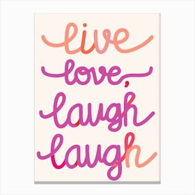 Live Love Laugh Laugh Toile