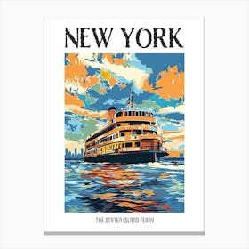 The Staten Island Ferry New York Colourful Silkscreen Illustration 3 Poster Canvas Print