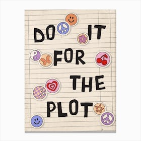 Do It For The Plot Y2k Stickers Canvas Print