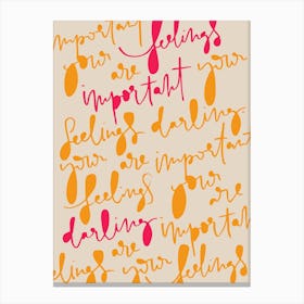Your Feelings Are Important Allover Text Mixed Colors Canvas Print