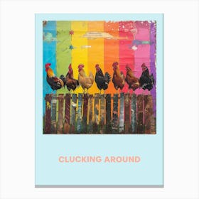 Clucking Around Chickens On The Fence 2 Canvas Print