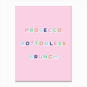 Prosecco Bottomless Brunch Canvas Print