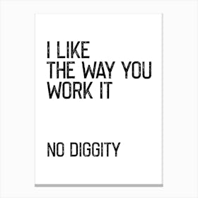 No Diggity Canvas Print