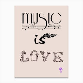 Music Is Love Canvas Print