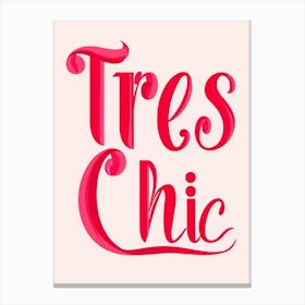 Tres Chic 1 Canvas Print