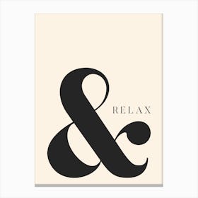 And Relax - Cream Typography Canvas Print