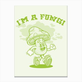 I'm A Fungi Retro Cartoon Canvas Print