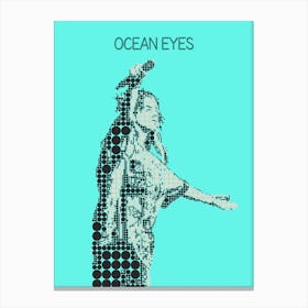Ocean Eyes Billie Eilish Canvas Print