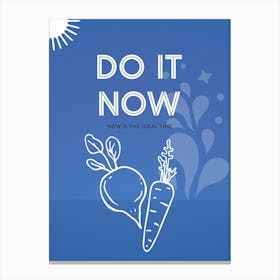 Do It Now Vertical Composition 4 Canvas Print