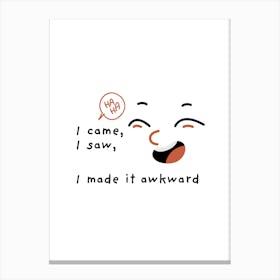 Awkward Me Canvas Print