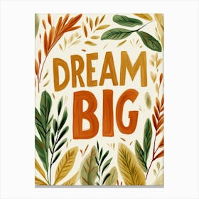 Dream Big (Autumn Version) Canvas Print