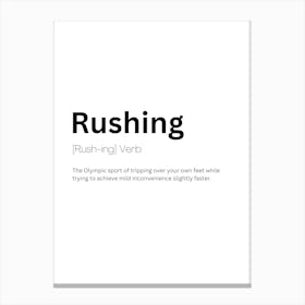 Rushing Definition Meaning Canvas Print