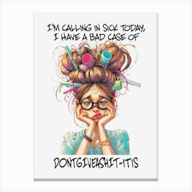 Funny Woman Quote 5 Canvas Print