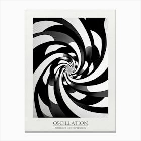 Oscillation Abstract Black And White 2 Poster Canvas Print