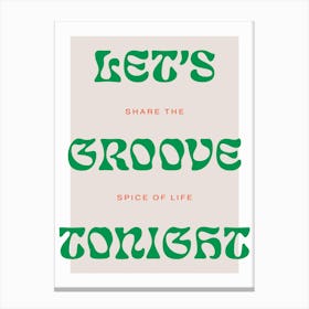 Groove Tonight 3 Canvas Print