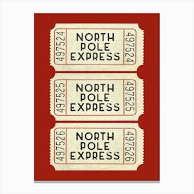 North Pole Express Tickets 4 Canvas Print