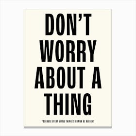 Dont Worry... Wall Art Quote Poster Print Canvas Print