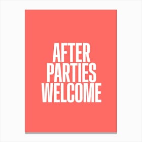 After Parties Welcome Canvas Print