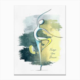 Hope You Dance Canvas Print